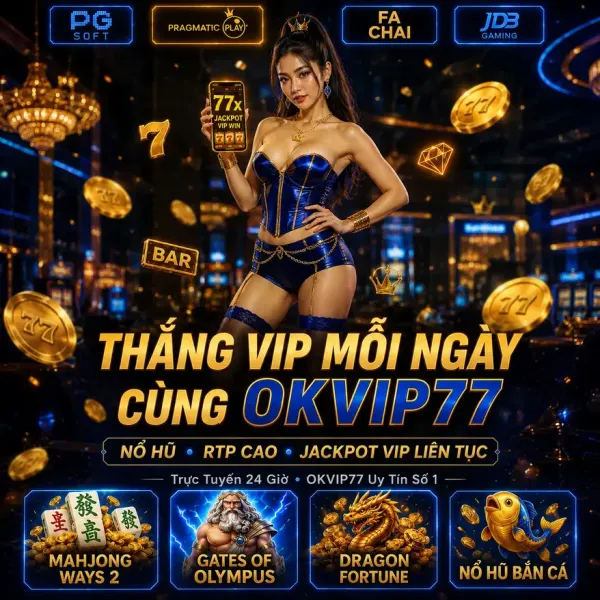 OKVIP77 Khuyến Mãi